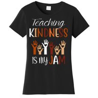 Teaching Kindness Is My Jam Women's T-Shirt