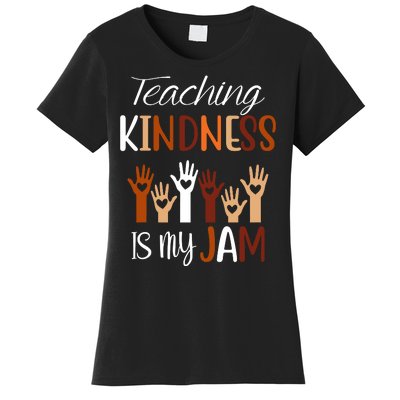 Teaching Kindness Is My Jam Women's T-Shirt