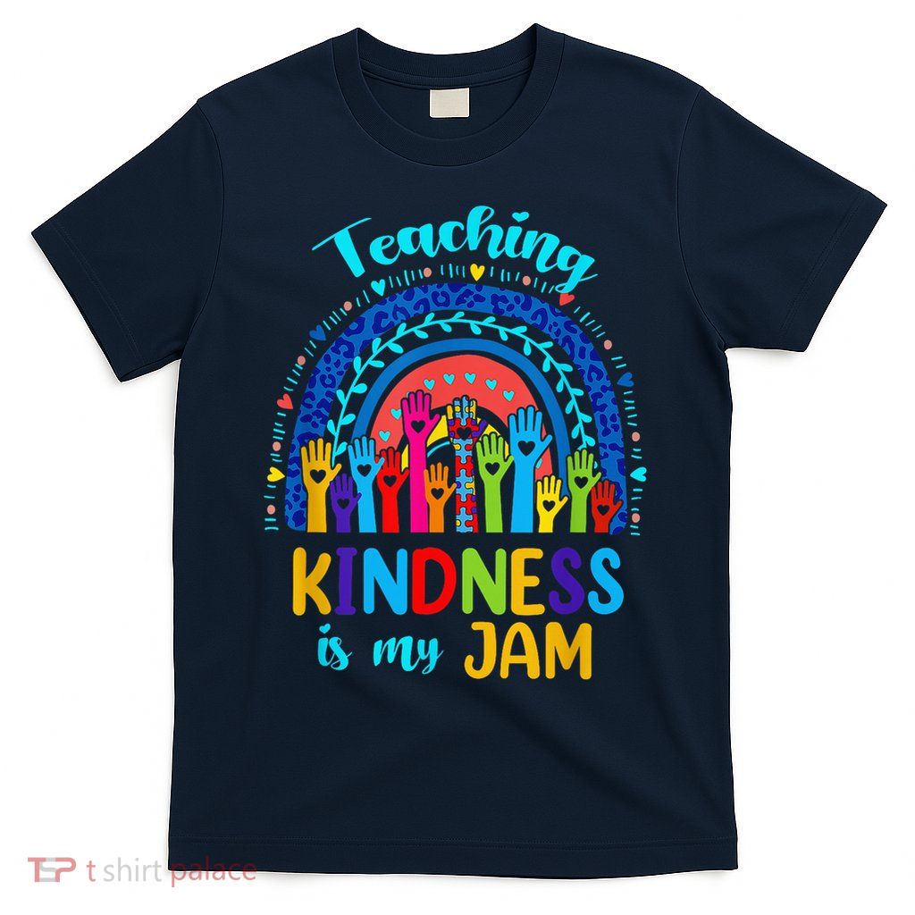 Teaching Kindness Is My Jam Lepard Rainbow Autism Awareness T-Shirt