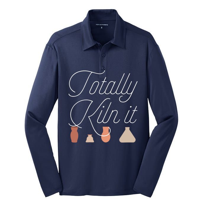 Totally Kiln It Pottery Lover Ceramic Artist Silk Touch Performance Long Sleeve Polo