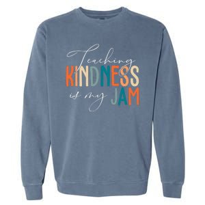 Teaching Kindness Is My Jam Garment-Dyed Sweatshirt