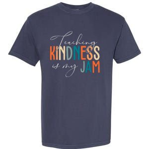 Teaching Kindness Is My Jam Garment-Dyed Heavyweight T-Shirt