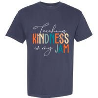 Teaching Kindness Is My Jam Garment-Dyed Heavyweight T-Shirt