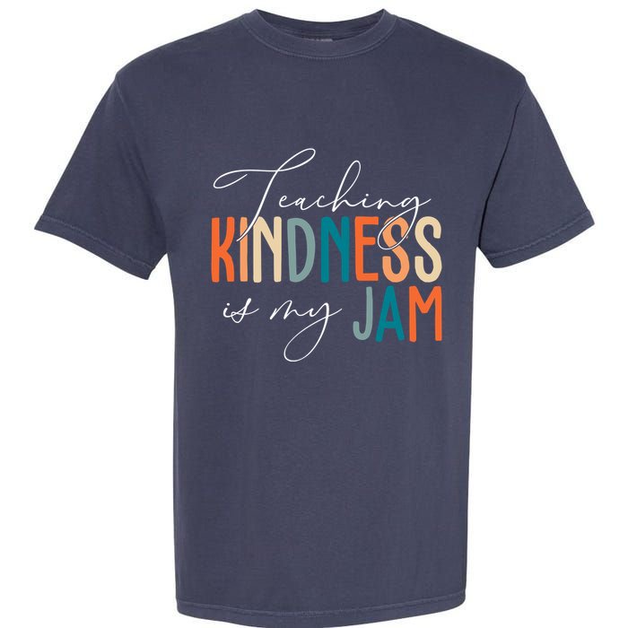 Teaching Kindness Is My Jam Garment-Dyed Heavyweight T-Shirt