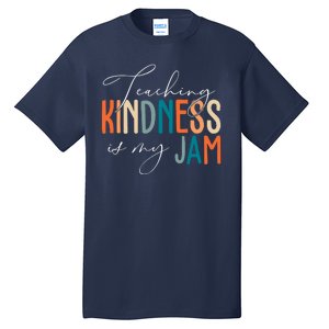 Teaching Kindness Is My Jam Tall T-Shirt