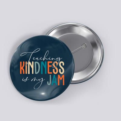 Teaching Kindness Is My Jam Button