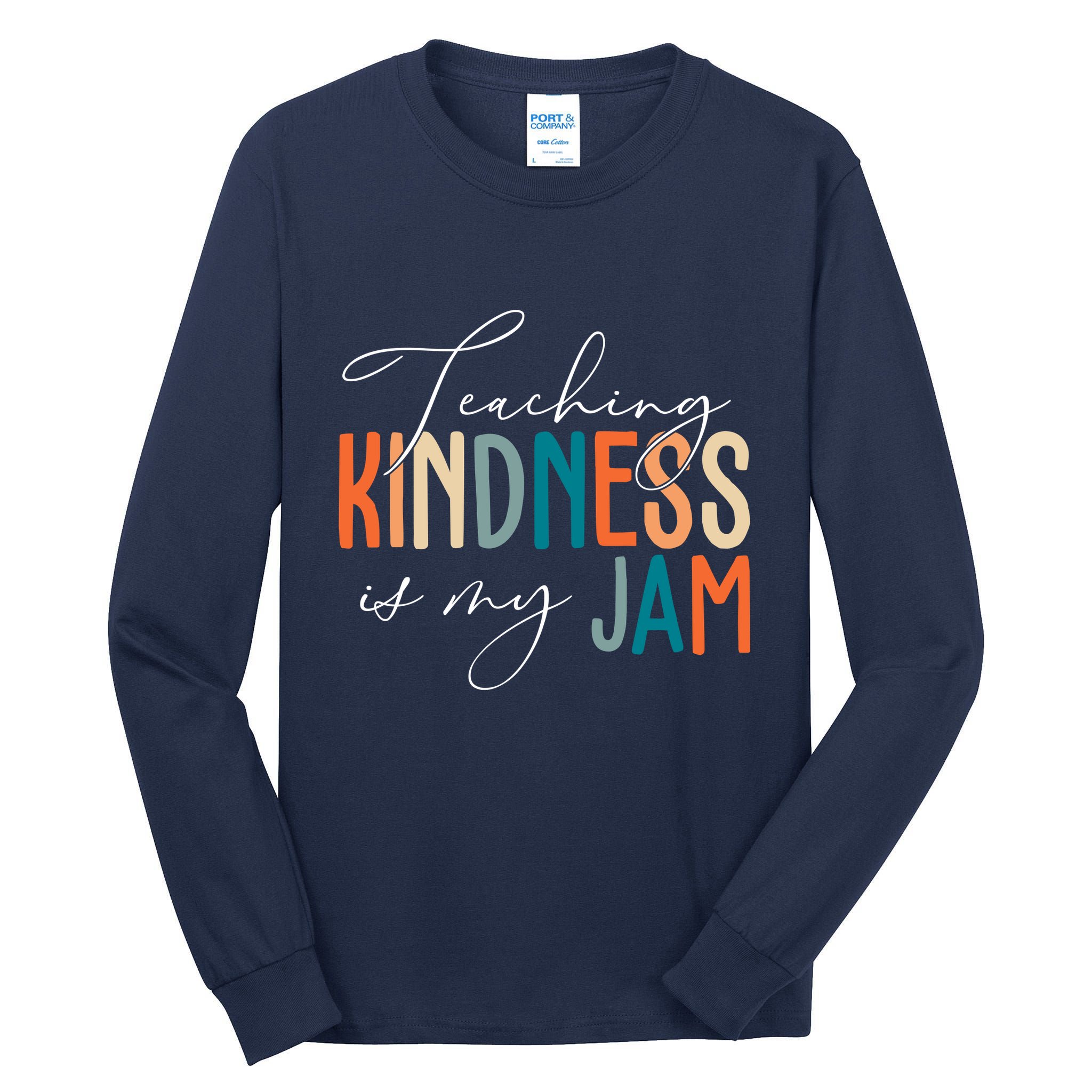 Teaching Kindness Is My Jam Tall Long Sleeve T-Shirt