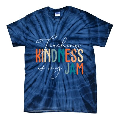 Teaching Kindness Is My Jam Tie-Dye T-Shirt