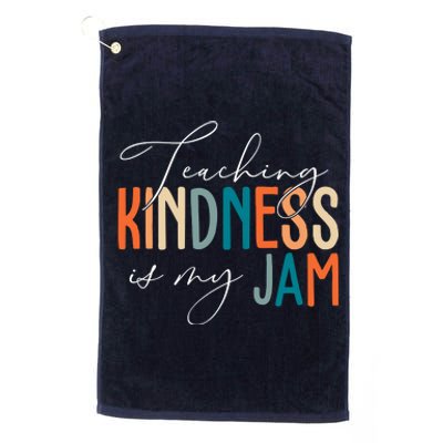 Teaching Kindness Is My Jam Platinum Collection Golf Towel