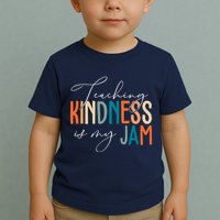 Teaching Kindness Is My Jam Toddler T-Shirt