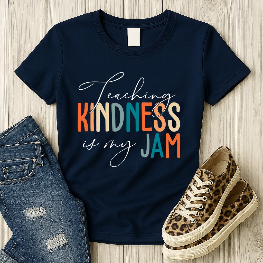Teaching Kindness Is My Jam Womens T-Shirt