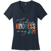 Teaching Kindness Is My Jam Women's V-Neck T-Shirt