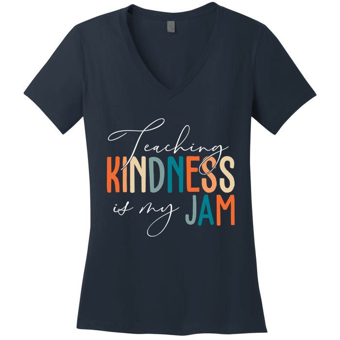 Teaching Kindness Is My Jam Women's V-Neck T-Shirt