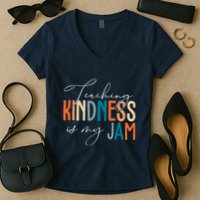 Teaching Kindness Is My Jam Women's V-Neck T-Shirt