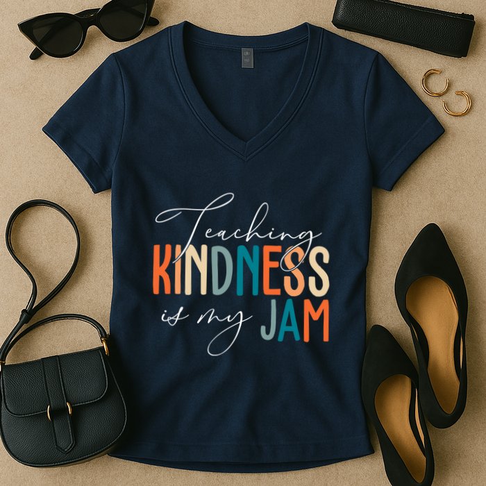 Teaching Kindness Is My Jam Women's V-Neck T-Shirt