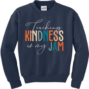 Teaching Kindness Is My Jam Kids Sweatshirt