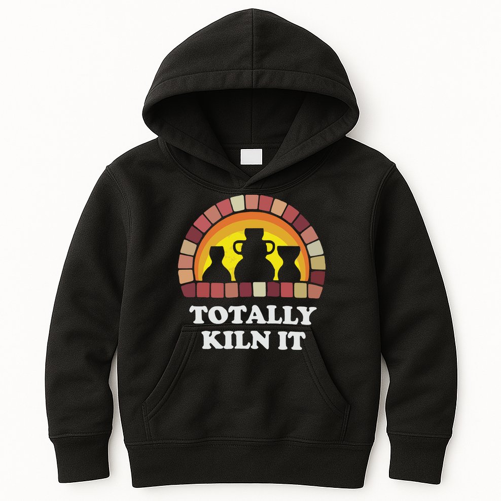 Totally Kiln It La Poterie Kids Hoodie