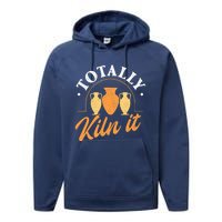 Totally Kiln It Pottery Ceramic Artist Potter Ceramicist Performance Fleece Hoodie