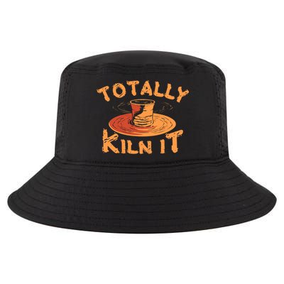 Totally Kiln It Funny Pottery Ceramics Artist Gift Funny Gift Cool Comfort Performance Bucket Hat