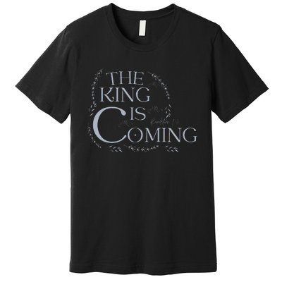 The King Is Coming Revelation 14 Christian Rapture Floral Premium T-Shirt