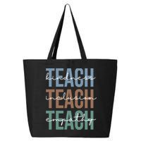 Teach Kindness Inclusion Empathy 25L Jumbo Tote