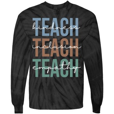 Teach Kindness Inclusion Empathy Tie-Dye Long Sleeve Shirt