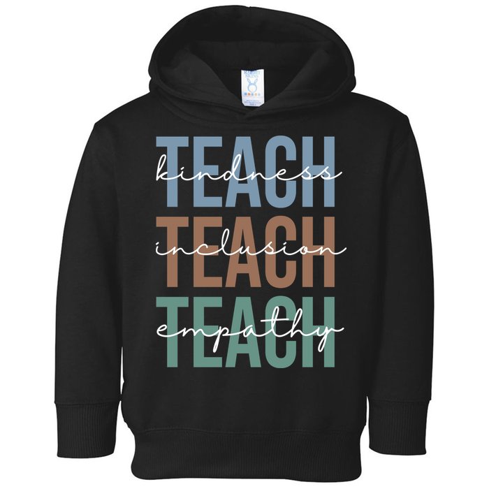 Teach Kindness Inclusion Empathy Toddler Hoodie