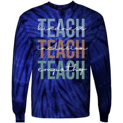 Teach Kindness Inclusion Empathy Tie-Dye Long Sleeve Shirt