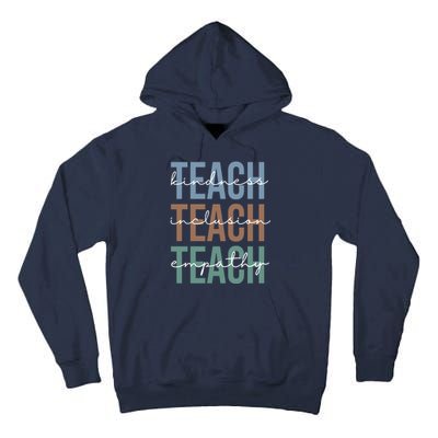 Teach Kindness Inclusion Empathy Tall Hoodie