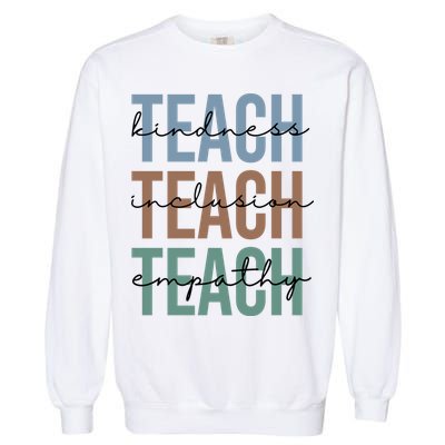 Teach Kindness Inclusion Empathy Garment-Dyed Sweatshirt