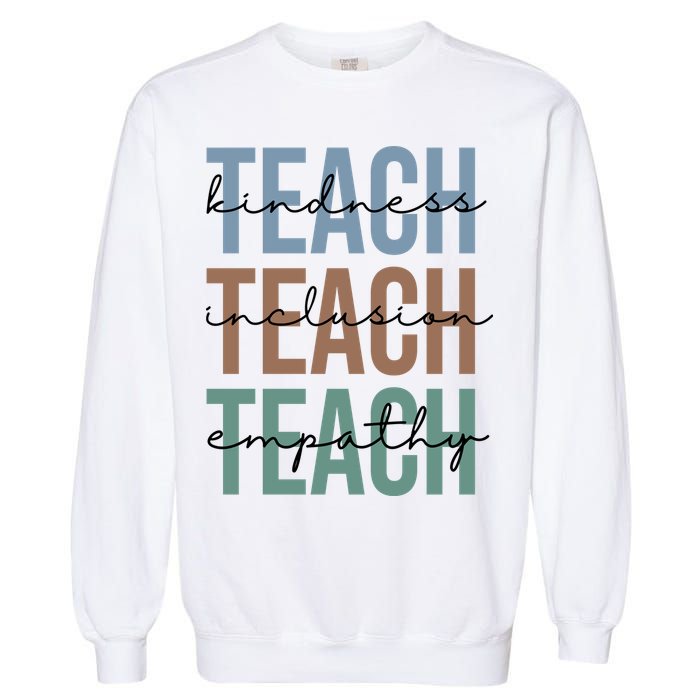 Teach Kindness Inclusion Empathy Garment-Dyed Sweatshirt