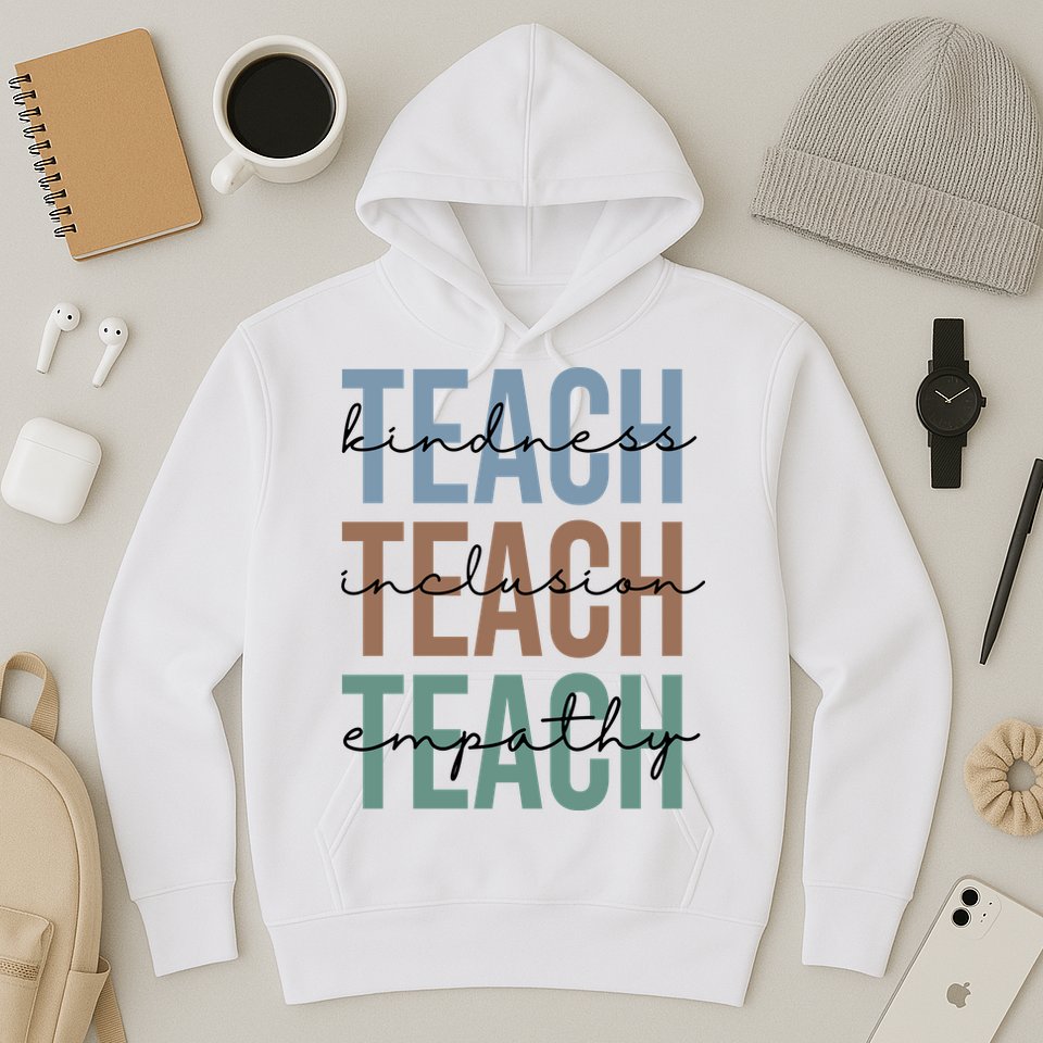 Teach Kindness Inclusion Empathy Hoodie