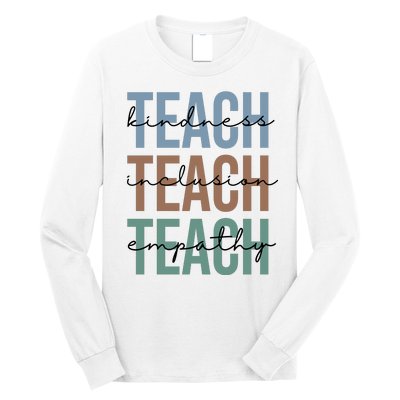 Teach Kindness Inclusion Empathy Long Sleeve Shirt