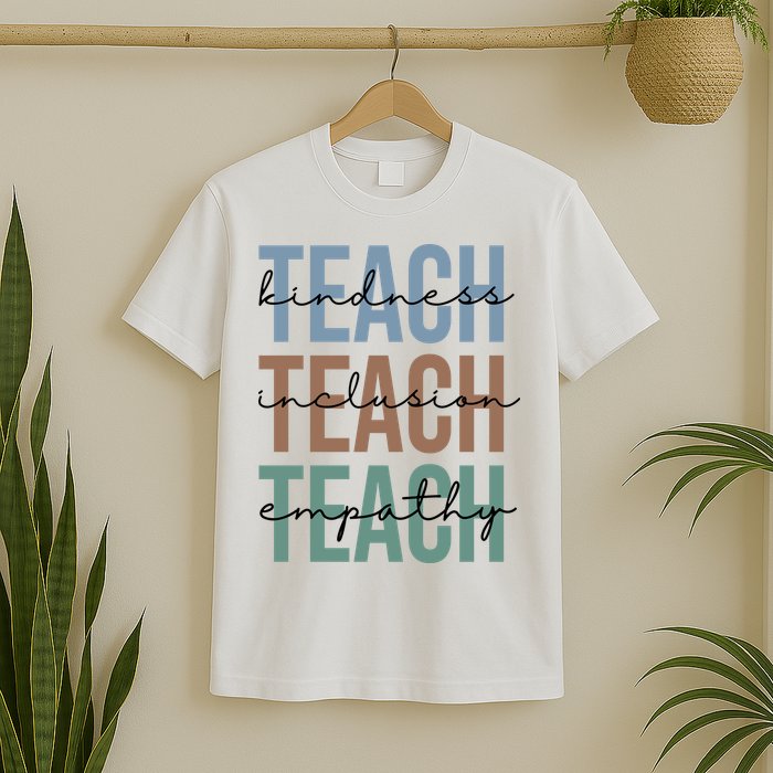 Teach Kindness Inclusion Empathy T-Shirt