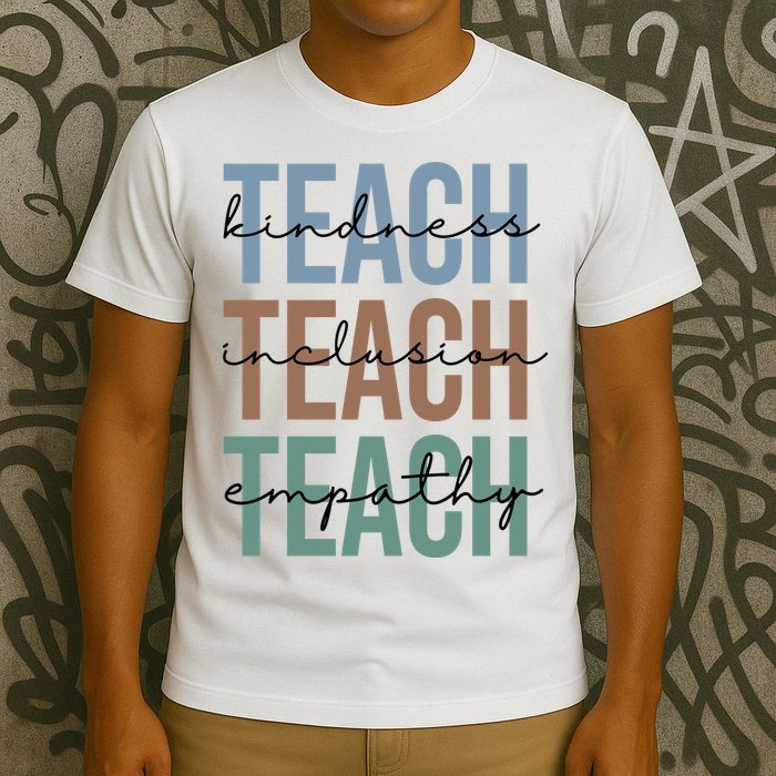 Teach Kindness Inclusion Empathy T-Shirt