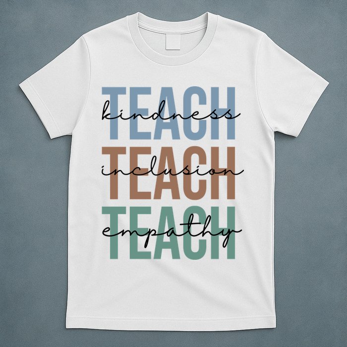 Teach Kindness Inclusion Empathy T-Shirt
