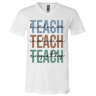 Teach Kindness Inclusion Empathy V-Neck T-Shirt