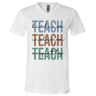 Teach Kindness Inclusion Empathy V-Neck T-Shirt