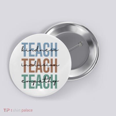 Teach Kindness Inclusion Empathy Button
