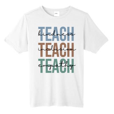 Teach Kindness Inclusion Empathy Tall Fusion ChromaSoft Performance T-Shirt