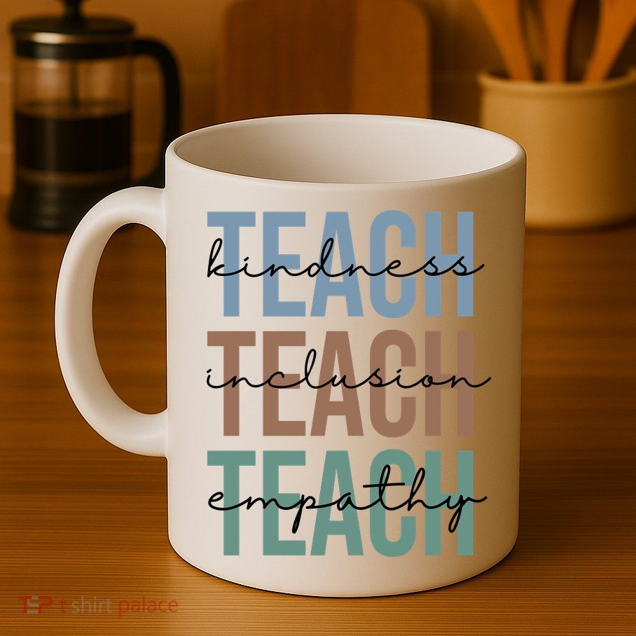 Teach Kindness Inclusion Empathy Mug