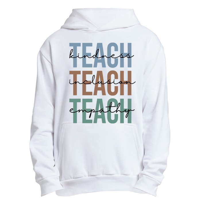 Teach Kindness Inclusion Empathy Urban Pullover Hoodie