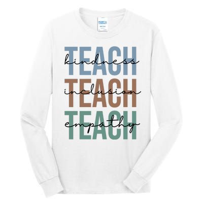 Teach Kindness Inclusion Empathy Tall Long Sleeve T-Shirt