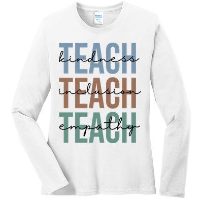 Teach Kindness Inclusion Empathy Ladies Long Sleeve Shirt