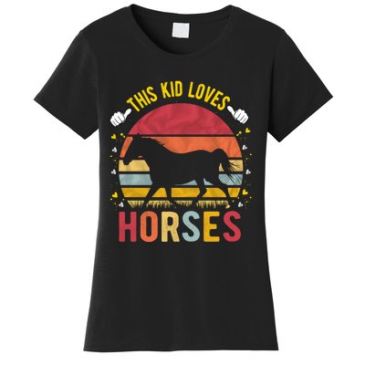 This Kid Loves Horses Boys And Girls Horse Gift Meaningful Gift Women's T-Shirt