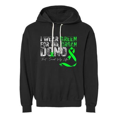 Transplant Kidney Liver Surgery Green For The Organ Donor Garment-Dyed Fleece Hoodie