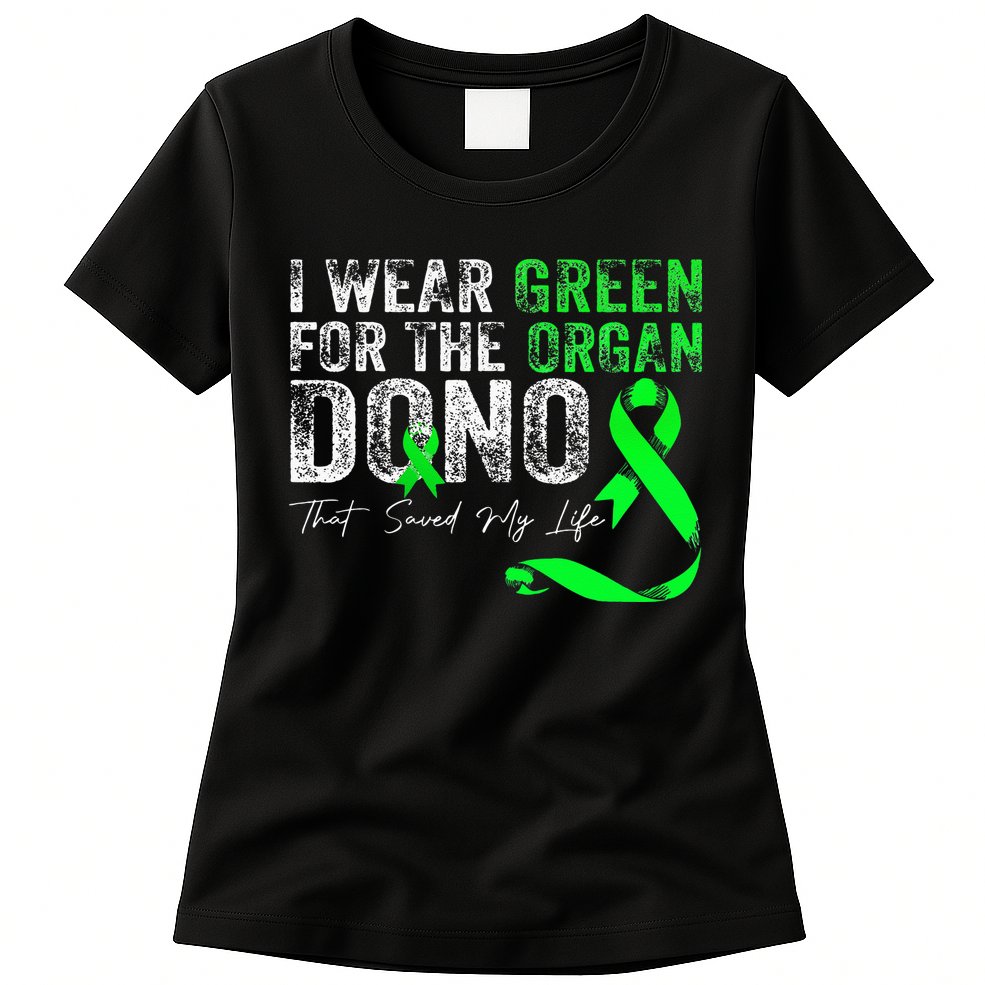 Transplant Kidney Liver Surgery Green For The Organ Donor Womens T-Shirt