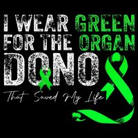 Transplant Kidney Liver Surgery Green For The Organ Donor Womens T-Shirt