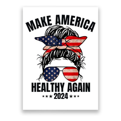 Trump Kennedy Make America Healthy Again Messy Bun Us Flag Poster