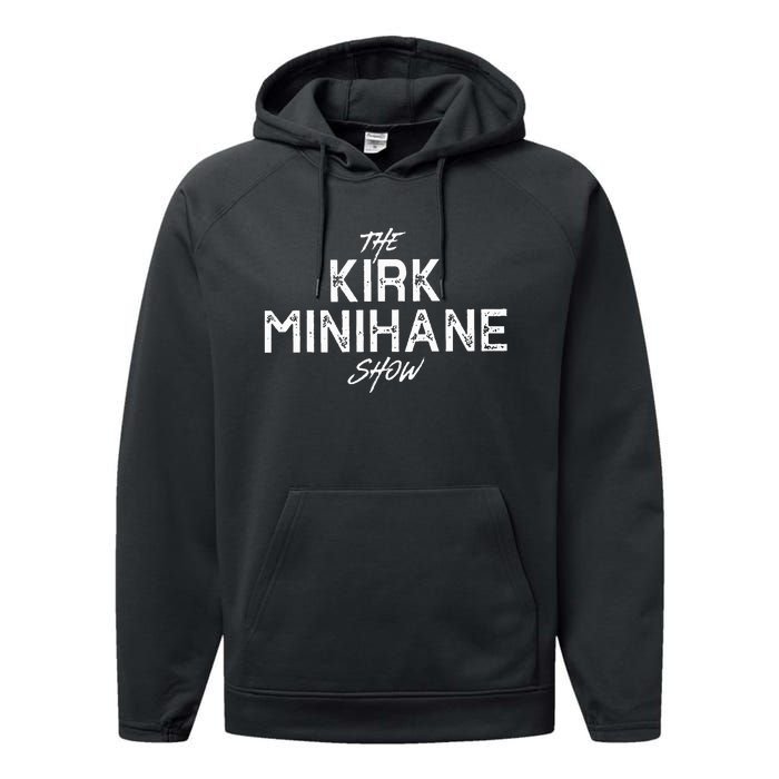 The Kirk Minihane Show Performance Fleece Hoodie